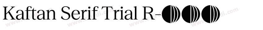 Kaftan Serif Trial R字体转换